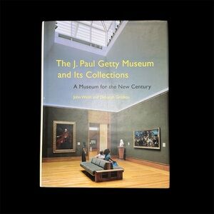 The J. Paul Getty Museum and Its Collections by John Walsh and Deborah Gribbon